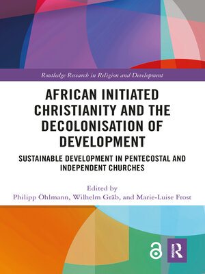 cover image of African Initiated Christianity and the Decolonisation of Development